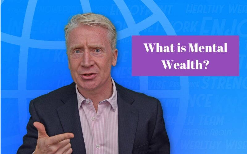 What is Mental Wealth?